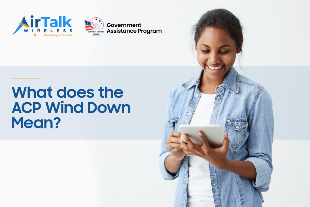 Secure ACP Benefits Before It’s Wind Down AirTalk Wireless Blog